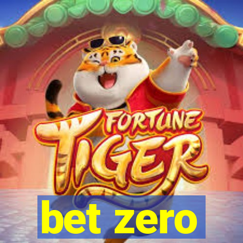 bet zero